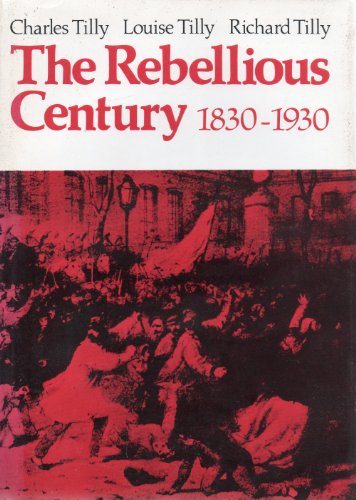 Stock image for Rebellious Century, 1830-1930 for sale by Midtown Scholar Bookstore