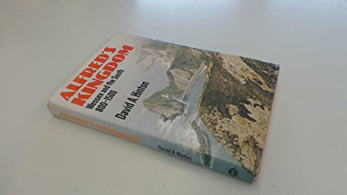 Alfred's kingdom: Wessex and the South 800-1500 (History in the landscape series) (9780460042895) by Hinton, David Alban