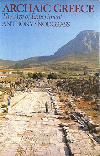 9780460043380: Archaic Greece: The Age of Experiment