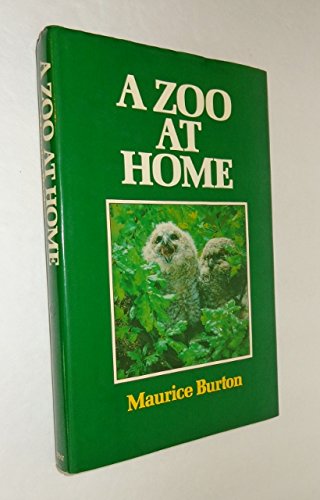 Imagen de archivo de A Zoo At Home (Author had a garden full of creatures-strays and abandoned sets, nestlings they were hand-rearing, injured animals they were giving sanctuary to and exotic ones they were studying-and a constant stream of friends, neighbours, a la venta por GloryBe Books & Ephemera, LLC