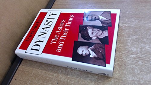Immagine dell'editore per Dynasty : the Astors and Their Times venduto da Goldstone Books
