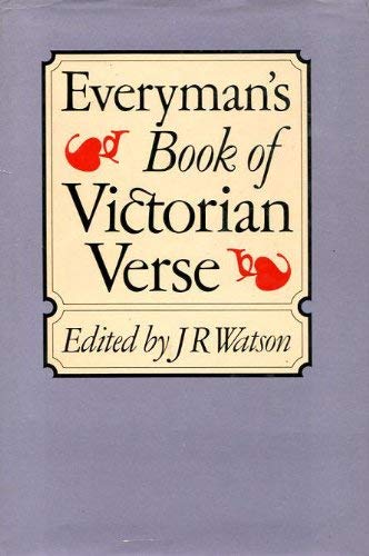 Imagen de archivo de Everyman's Book of Victorian Verse a la venta por Better World Books