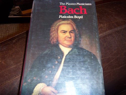 9780460044660: Bach (Master Musicians)