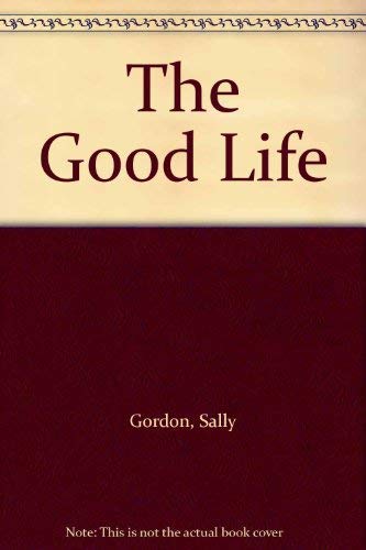 Imagen de archivo de The Good Life a la venta por AwesomeBooks