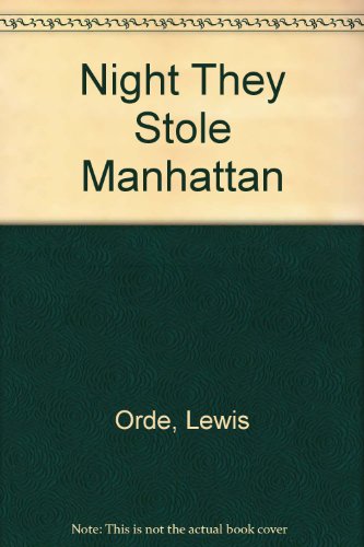 Beispielbild fr Night They Stole Manhattan zum Verkauf von Alexander Books (ABAC/ILAB)