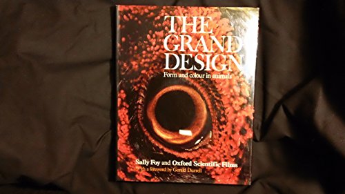 Stock image for The Grand Design: Form and Colour in Animals for sale by WorldofBooks