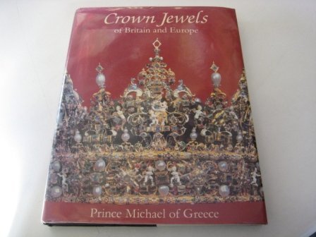 Imagen de archivo de Crown Jewels of Britain and Europe a la venta por WorldofBooks