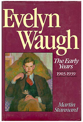 9780460046329: Evelyn Waugh: The Early Years, 1903-39