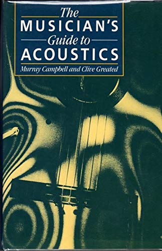 Beispielbild fr The Musician's Guide to Acoustics zum Verkauf von Anybook.com