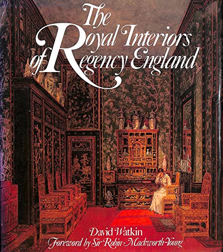 Beispielbild fr Royal Interiors of Regency England zum Verkauf von WorldofBooks