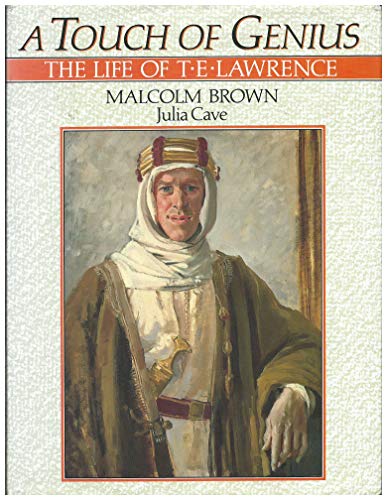 Beispielbild fr A touch of genius: The life of T.E. Lawrence zum Verkauf von Books From California