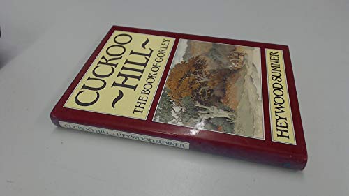 Imagen de archivo de Cuckoo Hill : The Book of Gorley a la venta por Better World Books: West