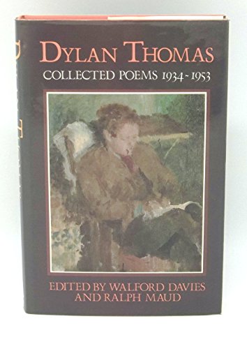 Beispielbild fr Dylan Thomas Collected Poems, 1934-53 zum Verkauf von WorldofBooks