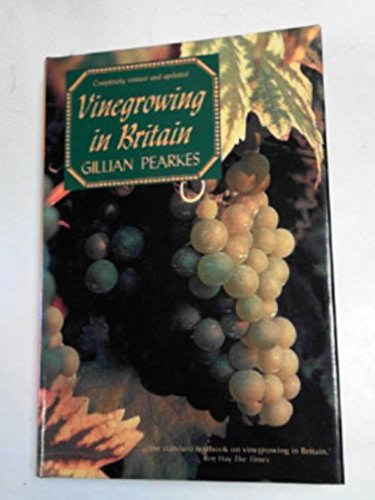 Stock image for Vine-growing in Britain Today for sale by WorldofBooks