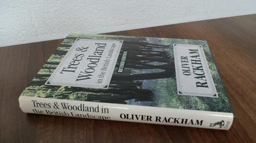 Imagen de archivo de Trees and Woodland in the British Landscape a la venta por WorldofBooks