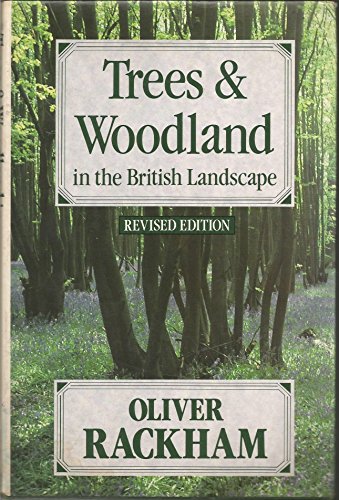 9780460047869: Trees and Woodland in the British Landscape