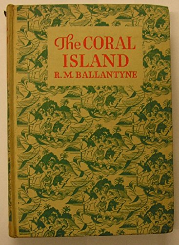 The Coral Island (Children's Illustrated Classics No. 6)