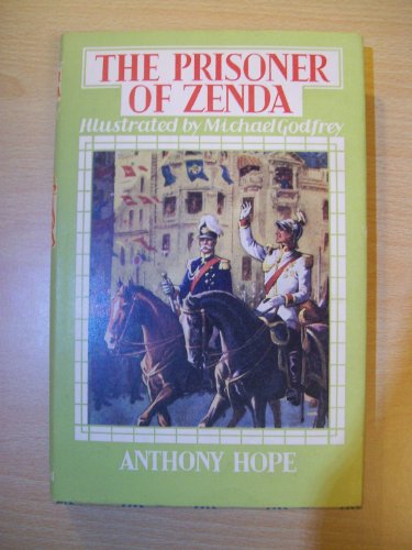 The Prisoner of Zenda (Children's Illustrated Classics) (9780460050524) by Anthony Hope