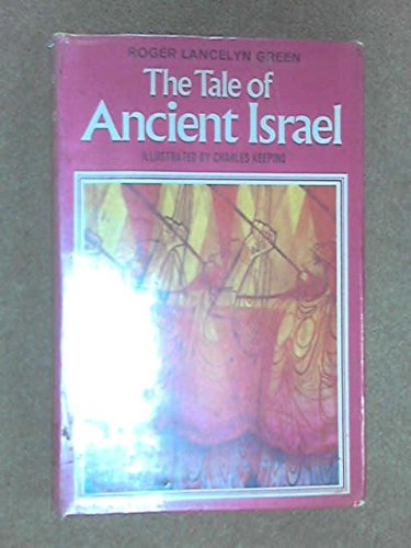 9780460050791: The tale of ancient Israel; (Children's illustrated classics, [79])