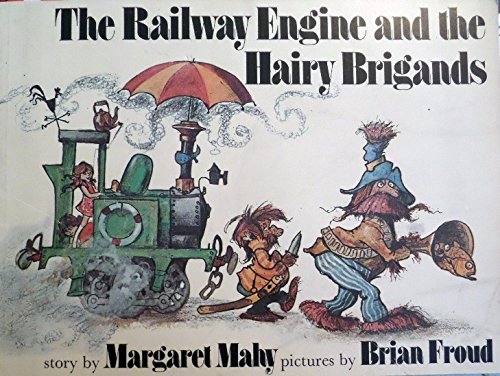 Beispielbild fr THE RAILWAY ENGINE AND THE HAIRY BRIGANDS zum Verkauf von Burwood Books