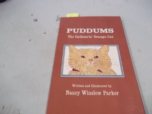 Puddums: The Cathcarts' Orange Cat (9780460060554) by Parker, Nancy Winslow