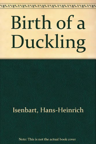 Birth of a Duckling (9780460060691) by Isenbart, Hans-Heinrich