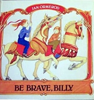 9780460060936: Be Brave, Billy