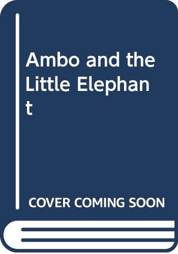 Stock image for Ambo and the little elephant for sale by Book Express (NZ)