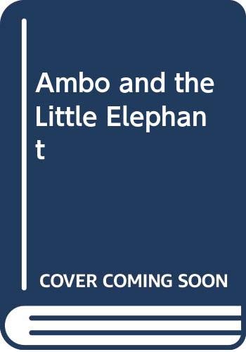 9780460061629: Ambo and the Little Elephant