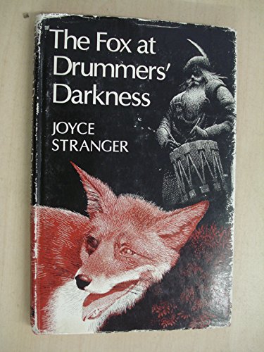 The Fox at Drummers' Darkness - Joyce Stranger
