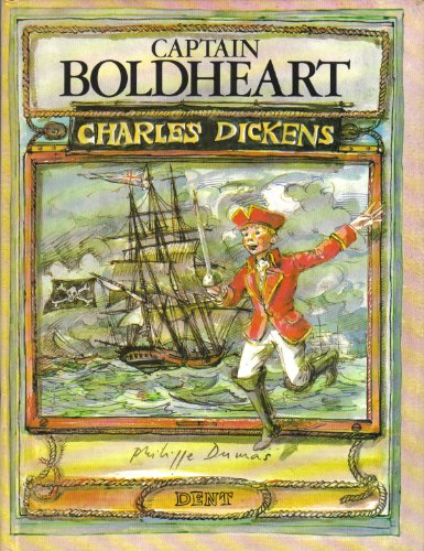 Captain Boldheart : (Holiday Romance, Part III from the Pen of Col. Robert Redforth, Aged Nine)