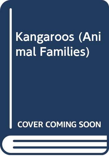 9780460068406: Kangaroos (Animal Families)