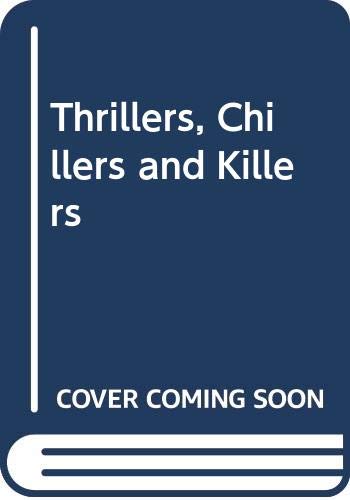 9780460068857: Thrillers, Chillers and Killers