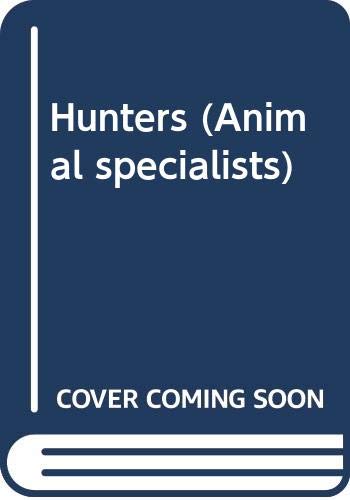 HUNTERS (Animal Specialists) (9780460068963) by Ellis, Malcolm