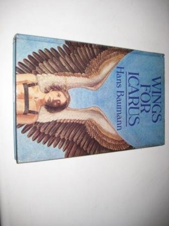 9780460069182: Wings for Icarus