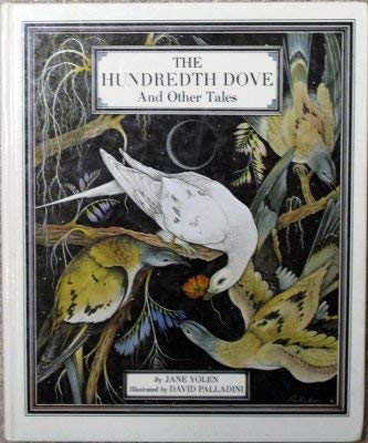 9780460069625: Hundredth Dove and Other Tales