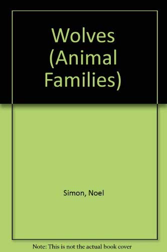 9780460069755: Wolves (Animal Families Series)