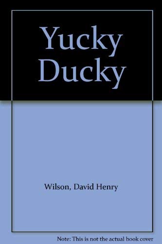 Stock image for Yucky Ducky for sale by WorldofBooks