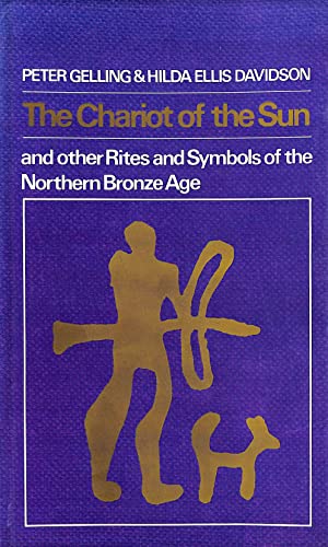 9780460076081: The chariot of the sun,: And other rites and symbols of the Northern Bronze Age,
