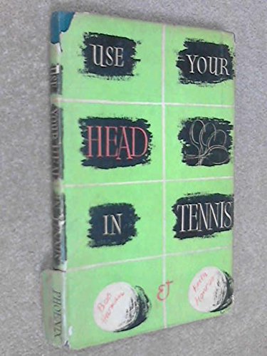 Imagen de archivo de Use Your Head in Tennis a la venta por Sue Lloyd-Davies Books