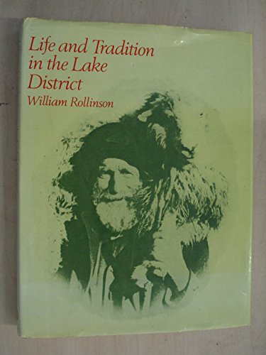 Beispielbild fr Life and Tradition in the Lake District zum Verkauf von Reuseabook