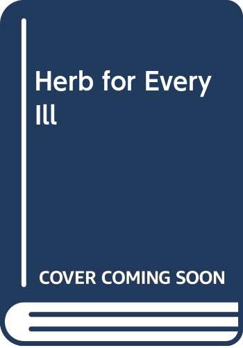 Stock image for A Herb for Every Ill for sale by Blacket Books, PBFA