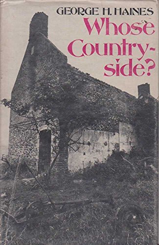 Whose countryside? (9780460078771) by George H. Haines