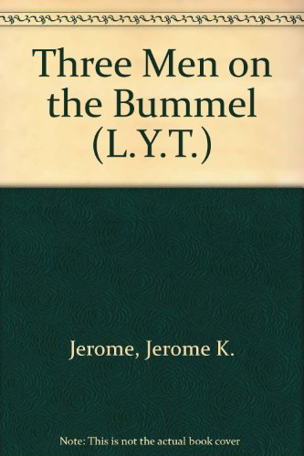 Three Men on the Bummel (L.Y.T.) (9780460084468) by Jerome K. Jerome