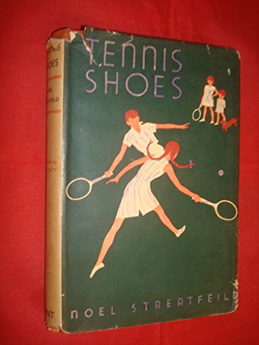 Tennis Shoes (L.Y.T.) (9780460086547) by Streatfeild, Noel