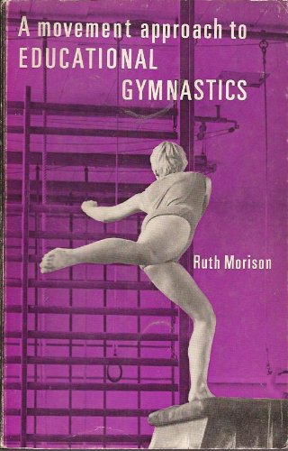 Stock image for A Movement Approach to Educational Gymnastics for sale by Better World Books