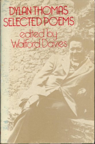 9780460096188: Selected poems [of] Dylan Thomas