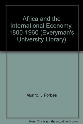 9780460100885: Africa and the International Economy, 1800-1960 (Everyman's University Library)