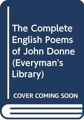 9780460100915: The Complete English Poems of John Donne