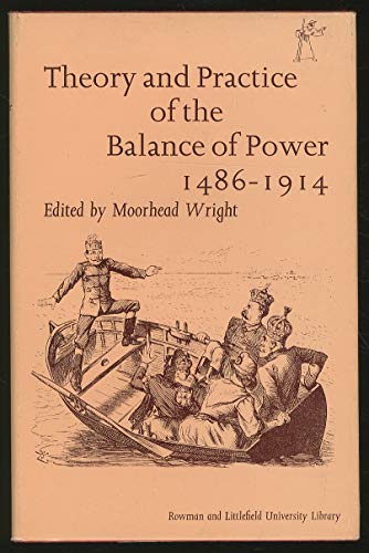 Beispielbild fr Theory and Practice of the Balance of Power, 1486-1914 (Everyman's University Library) zum Verkauf von WorldofBooks